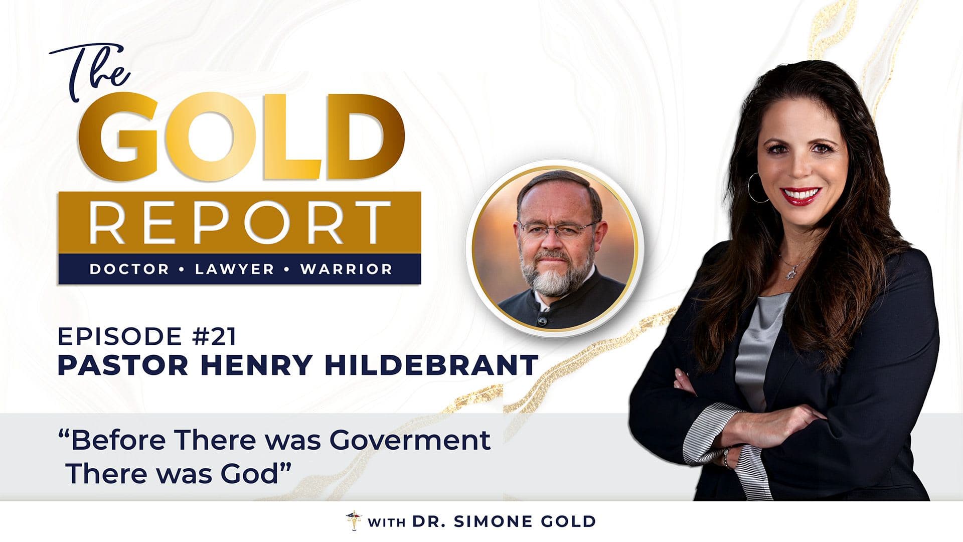 The Gold Report: Ep. 20 'Before There Was Government, There Was God' with Pastor Henry Hildebrandt