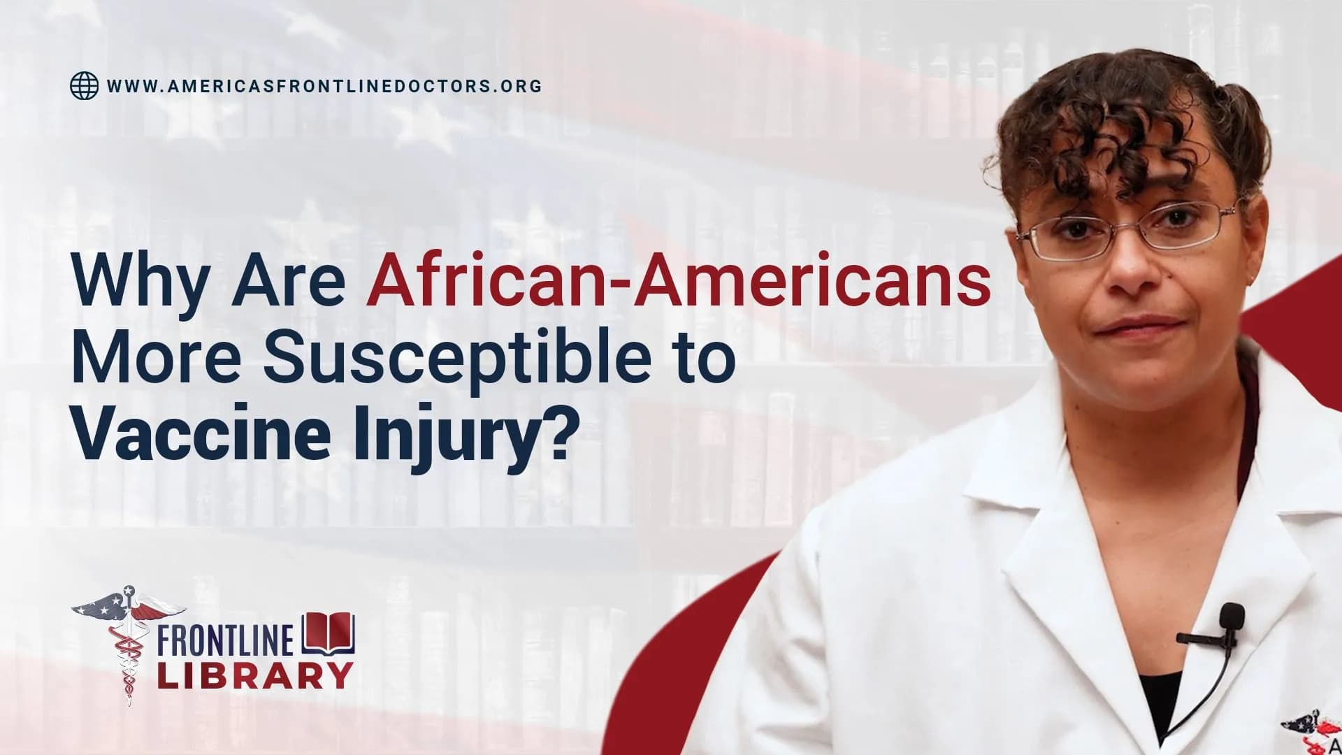 Why Are African-Americans More Susceptible to Vaccine Injury?”