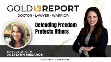 The Gold Report: Ep. 29 'Defending Freedom Protects Others' with Joeylynn Mesaros