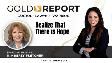 The Gold Report: Ep. 30 'Realize That There Is Hope' with Kimberly Fletcher