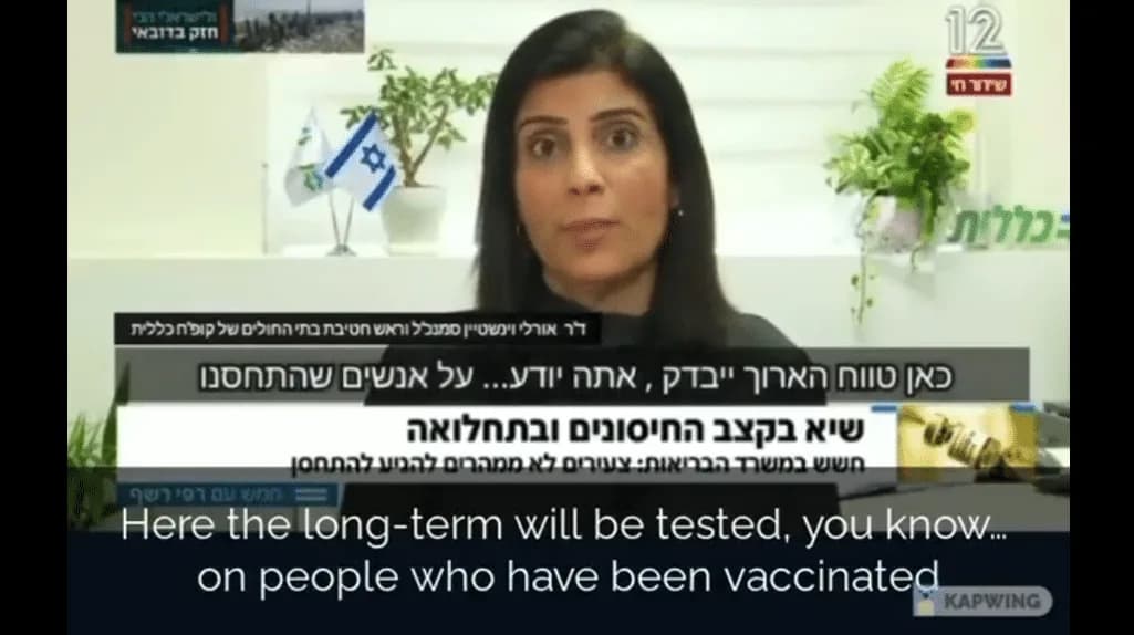 Israeli health official: Long-term adverse effects? 'We all took into account that this is an experiment - the long-term will be tested, you know, on people who have been vaccinated'