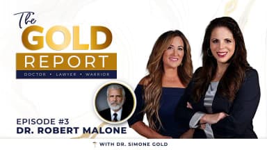 The Gold Report: Ep. 3 -  A Discussion on the Nobel Prize with Dr. Robert Malone