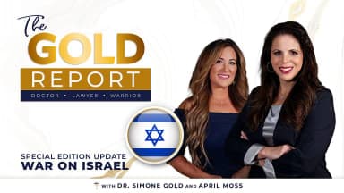 The Gold Report: Ep. 4 Special Edition of War on Israel Update